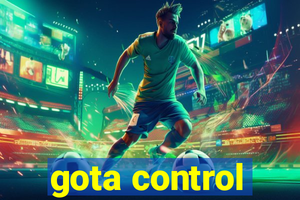 gota control